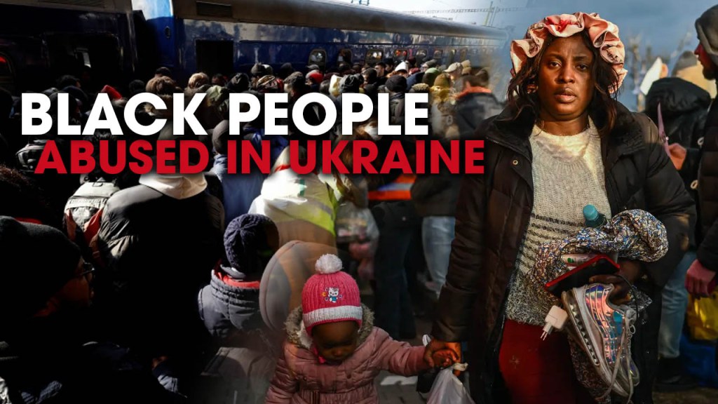 Ukrainians Abuse Black People:  Why The Mainstream Media Isn’t Covering&nbsp;It