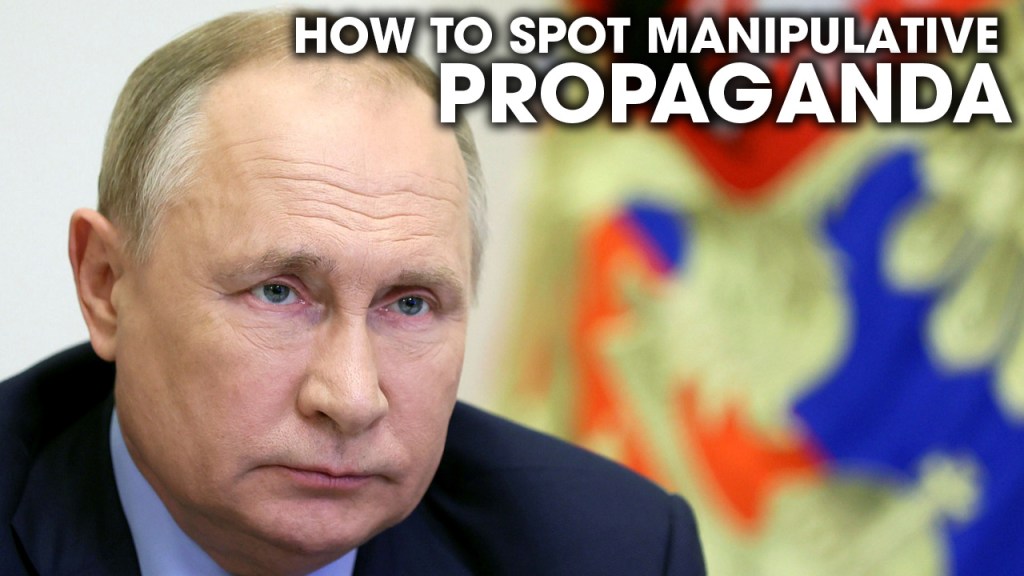 Ukraine Vs. Russia: Spot Manipulative Media&nbsp;Propaganda