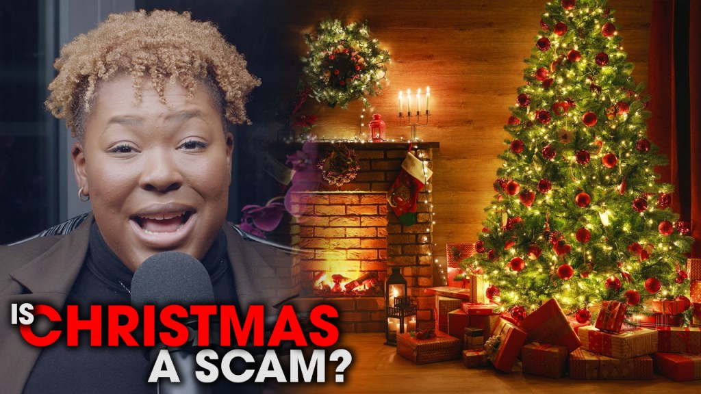 Is Christmas A&nbsp;Scam?
