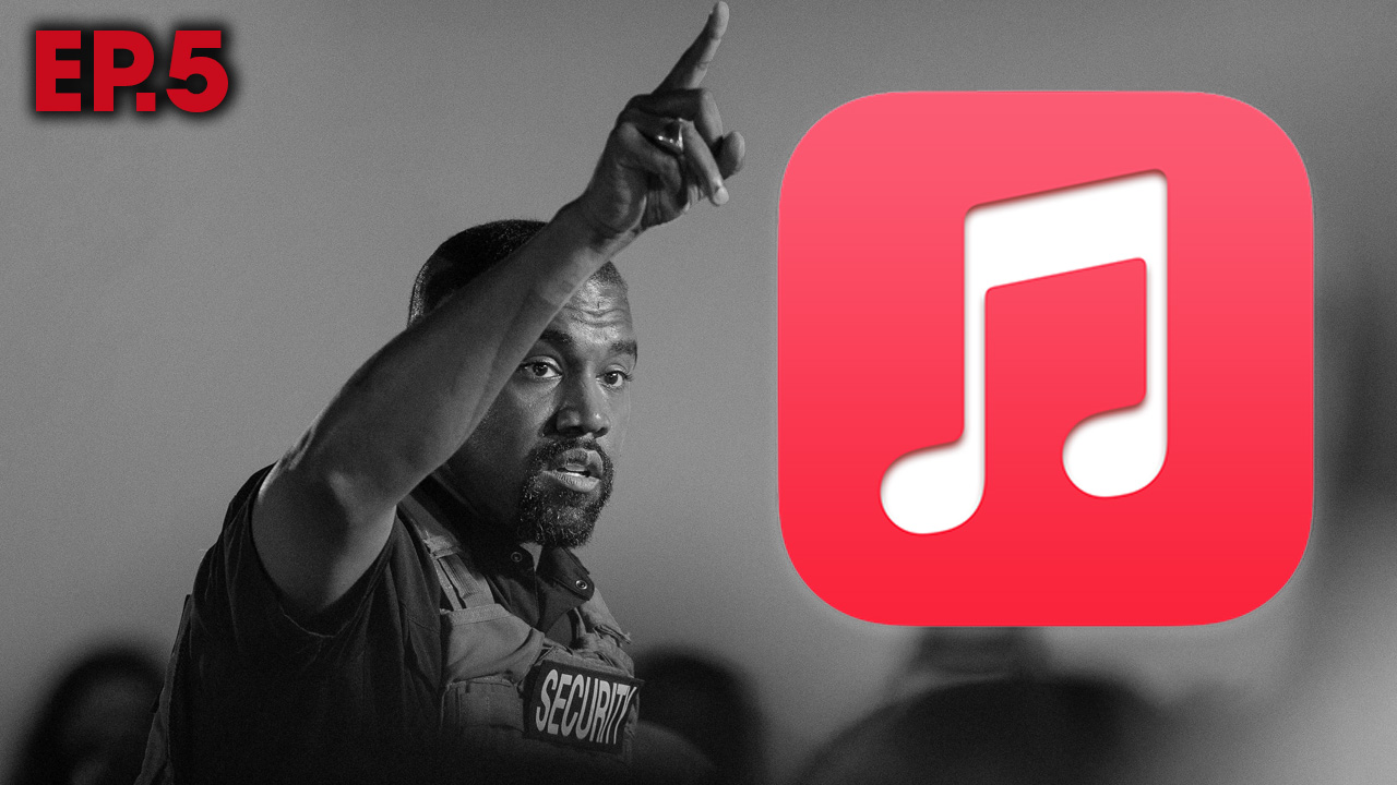 Kanye Vs. Apple Ep. 5