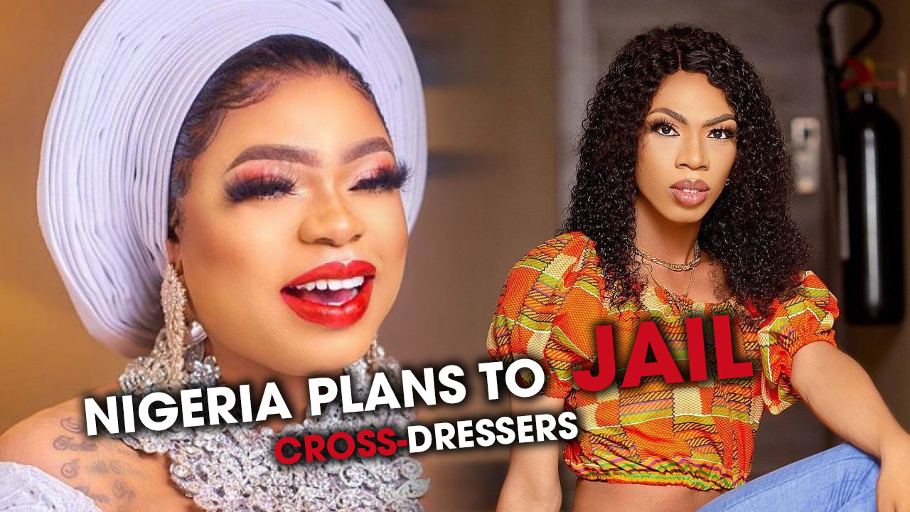 Nigerian Government’s Plan To Jail Bobrisky & Other Cross-Dressers