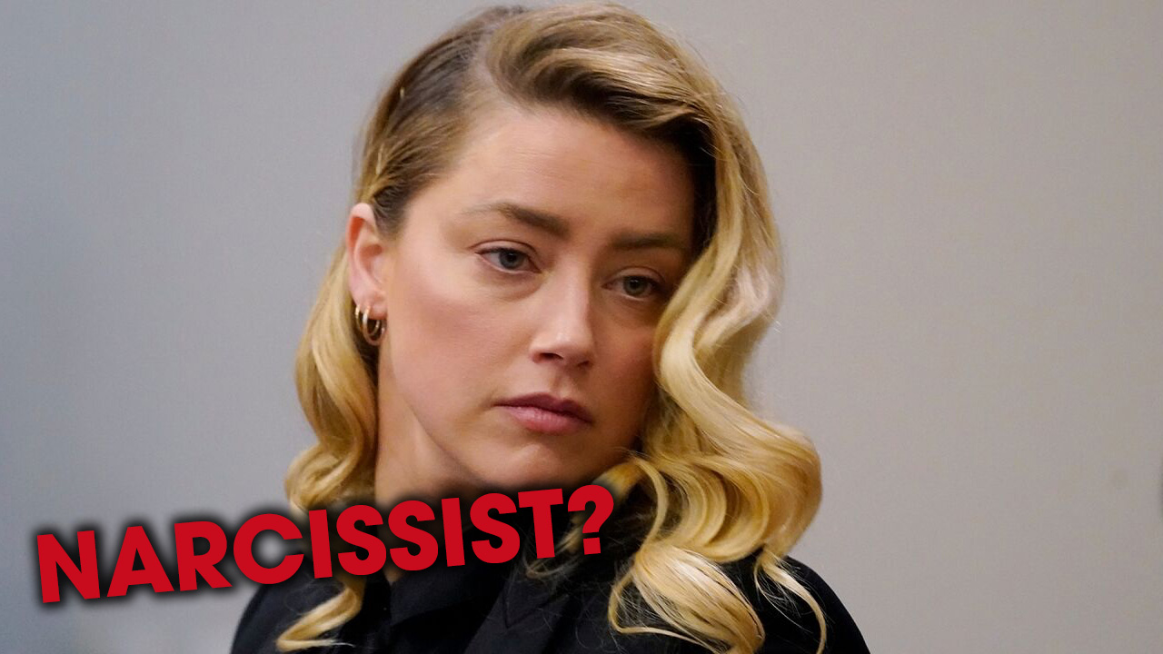 Does Amber Heard Have Narcissistic Personality Disorder?