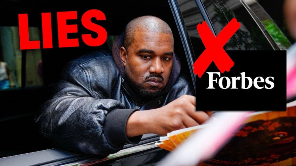 Kanye Is Still A Billionaire : Why Forbes&nbsp;Lied